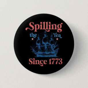 Teeausbreitung seit 1773 Niedliches Zitat Button