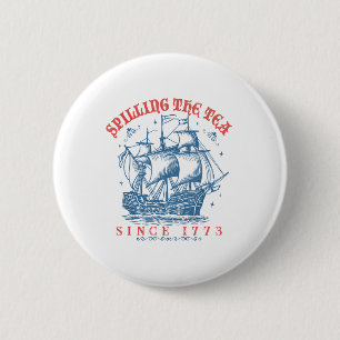 Teeausbreitung seit 1773 Patriotischer Amerikaner  Button