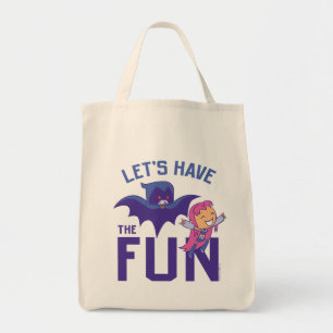 Teen Titanen los!   Starfire & Raven "Have the Fun Tragetasche