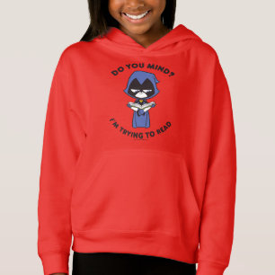 Teen Titans Go! Raven "Ich versuche zu lesen" Hoodie