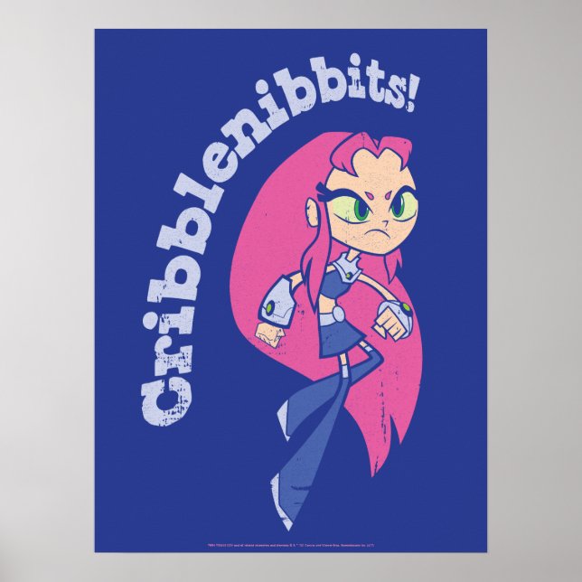 Teen Titans Go! | Starfire "Cribblenibbits!" Poster (Vorne)
