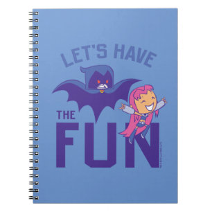 Teen Titans Go!   Starfire & Raven "Have the Fun" Notizblock