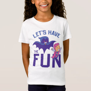 Teen Titans Go! Starfire & Raven "Have the Fun" T-Shirt
