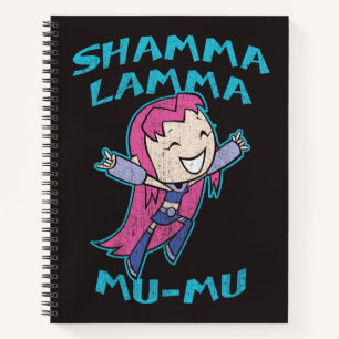 Teen Titans Go!   Starfire "Shamma Lamma Mu-Mu" Notizbuch