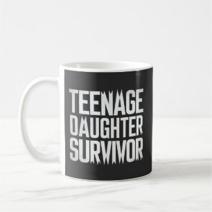 Teenage-Tochter Survivor Funny Mama Vater Parentat Kaffeetasse