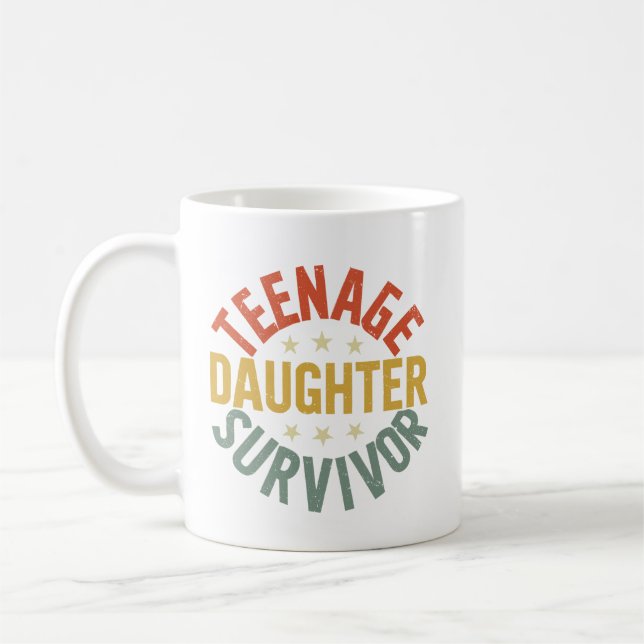 Teenage-Tochter Survivor Funny Mama Vater Parentat Kaffeetasse (Links)