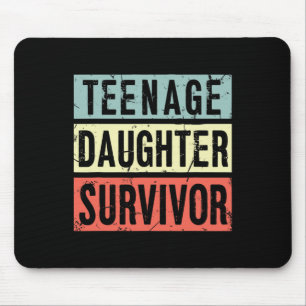 Teenage Tochter Survivor Funny Vater Mama Mütter F Mousepad