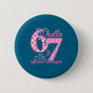 Teenager 13. Geburtstag sechs sieben rosa Kokette Button