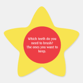 Teeth brushing jokes Stern-Aufkleber