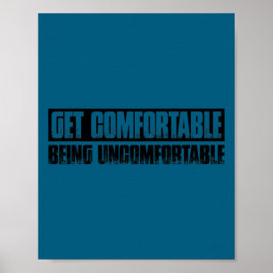 Teetop Cool Gewöhne dich daran, dich unwohl zu füh Poster