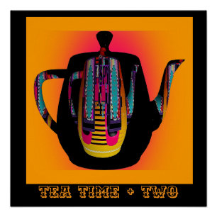 Teezeit + Zwei Poster