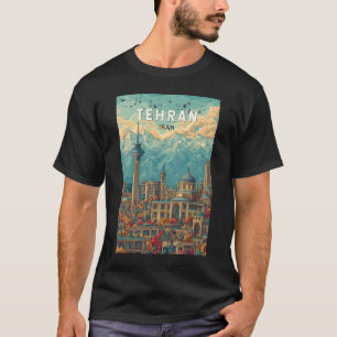 Teheran Iran Illustration Travel Art Vintag T-Shirt