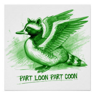 Teil Loon Teil Waschbär Hybridkreatur Poster