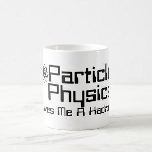 Teilchenphysik gibt mir einen Hadron Kaffeetasse