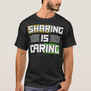 Teilen ist Fürsorge T-Shirt