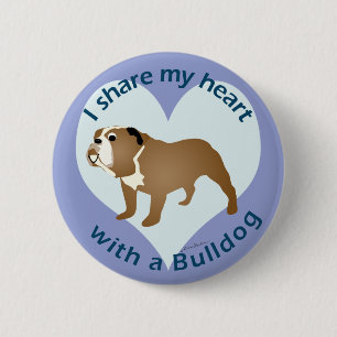 Teilen Sie Ihr Herz - BULLDOGGE Button