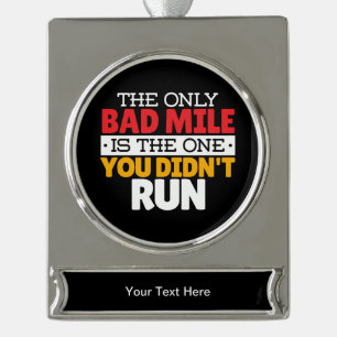Teilnehmer - Funny Bad Mile Running Zitat Banner-Ornament Silber