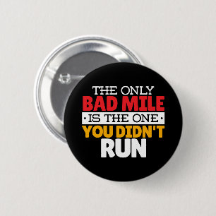 Teilnehmer - Funny Bad Mile Running Zitat Button
