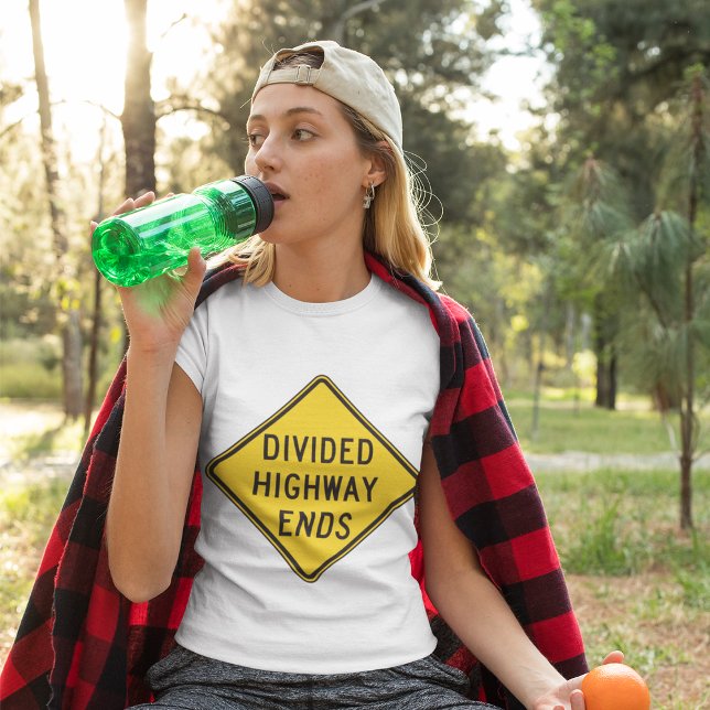 Teilte Autobahn endet Zeichen T-Shirt (Von Creator hochgeladen)