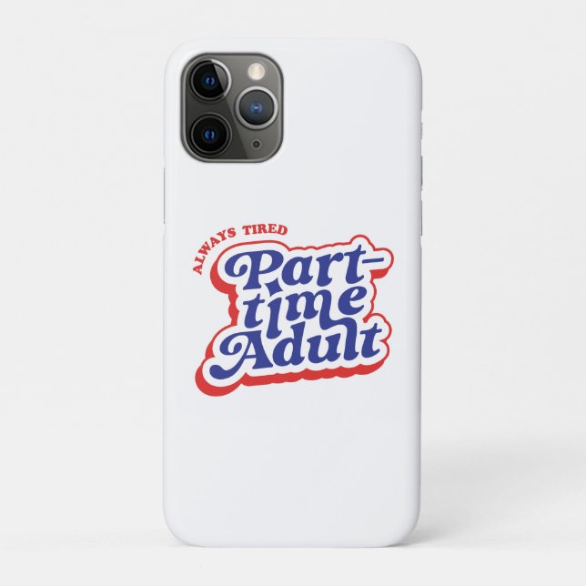 Teilzeit-Erwachsener Case-Mate iPhone Hülle (Rückseite)