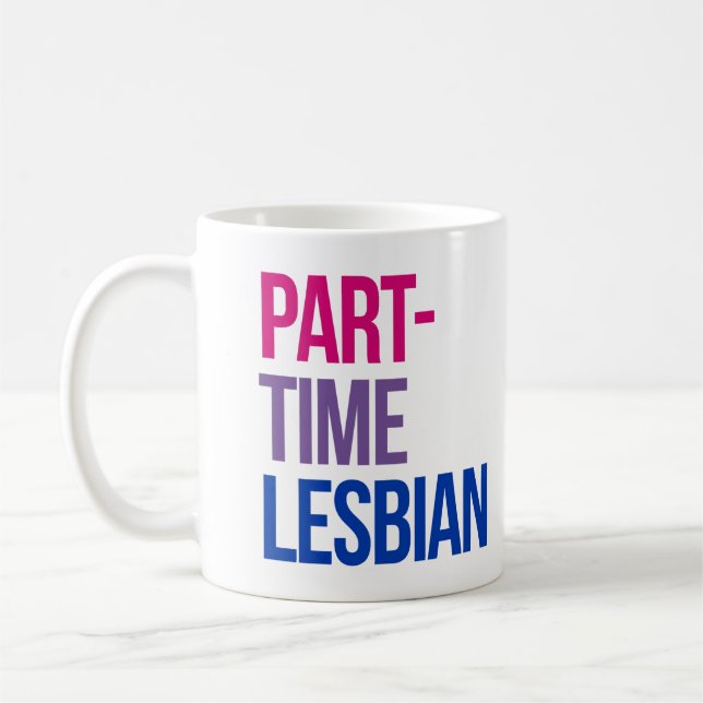 Teilzeit-Lesbe Kaffeetasse (Links)