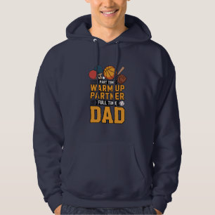 Teilzeit-Warm-Up-Partner Vollzeit-Vater Hoodie