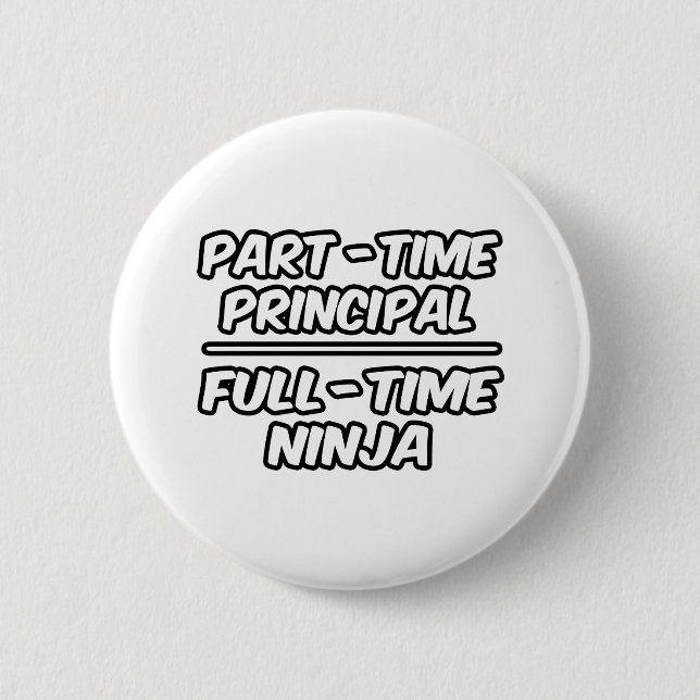 Teilzeitgrundsatz...Vollzeit-Ninja Button (Vorderseite)
