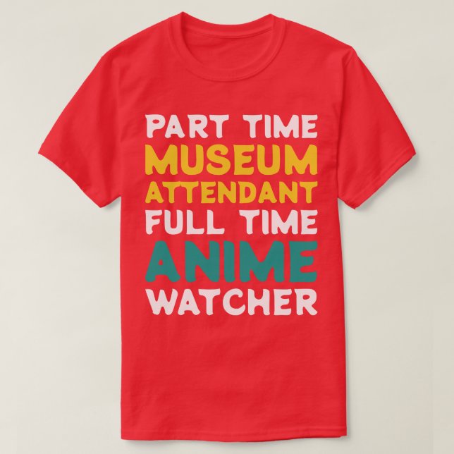 Teilzeitmuseum Teilnehmer Vollzeitbeobachter T-Shirt (Design vorne)