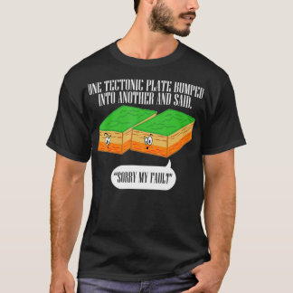 Tektonische Platte Lustiger Erdbeben Tut mir leid, T-Shirt