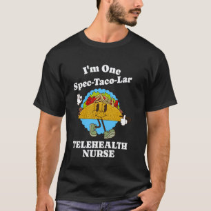 Telehealth-Krankenschwester-Schätzung Taco Pun Lus T-Shirt