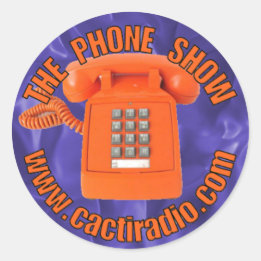 Téléphoner Show cactiradio.com Sticker rond