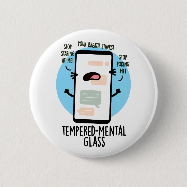 Temperierender Glass Funny Handy Pun Button (Vorderseite)