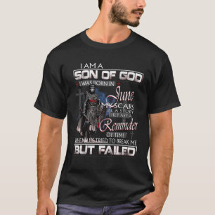Templar Knight Ich bin Sohn Gottes Ich war im Juni T-Shirt