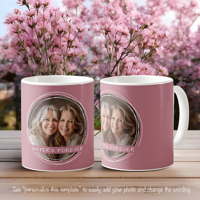 Template Foto Message Keepake Sisters Pink C107 Kaffeetasse (Von Creator hochgeladen)