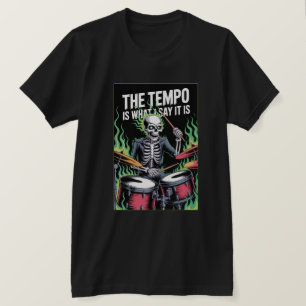 Tempo Ist Was Ich Sage Drummer Tee