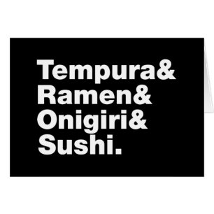 Tempura & Ramen & Onigiri & Sushi.