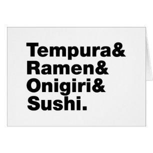 Tempura & Ramen & Onigiri & Sushi.