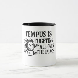 Tempus ist Fugeting Tasse