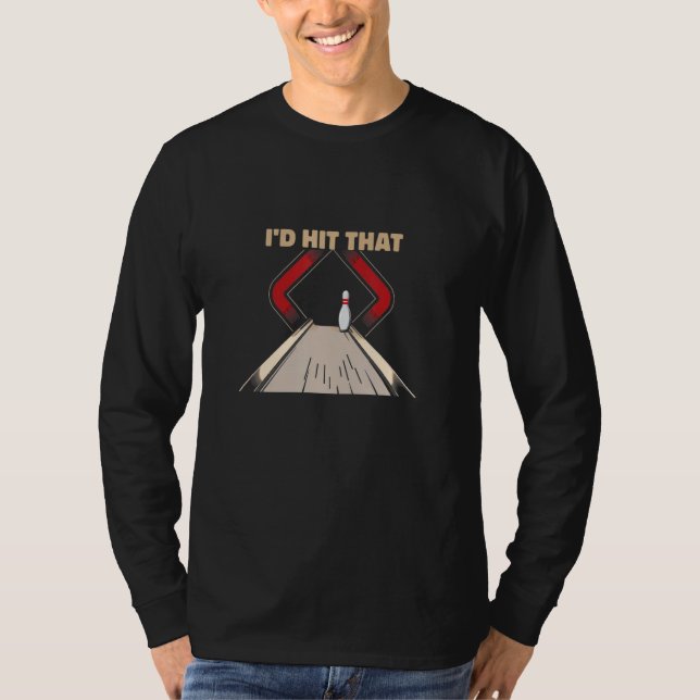 Ten Pin Bowler Novelty Id Miss That Funny Ten Pin  T-Shirt (Vorderseite)