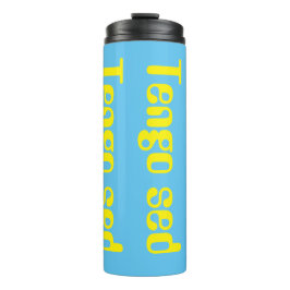 Tengo sed thermosbecher