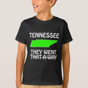 Tennessee - Sie gingen Dort-Hin T-Shirt