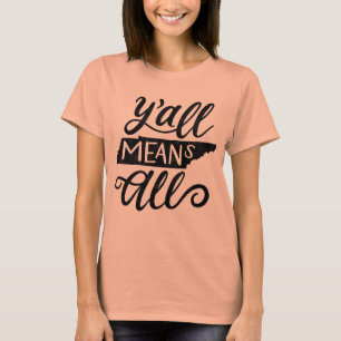 Tennessee "Y'all Means All" T-shirt égalité des dr