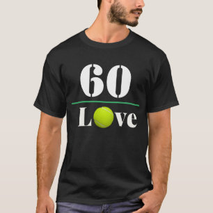 Tennis Ball 60e anniversaire avec amour T-Shirt