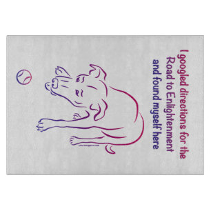 Tennis Ball Dog Road - Erleuchtung Cutting Board Schneidebrett