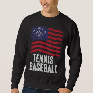 Tennis Baseball Fun Game for All Ages Perfect Outd Sweatshirt