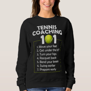 Tennis Coach 101 Best Tennis Coach Tipps Sweatshirt