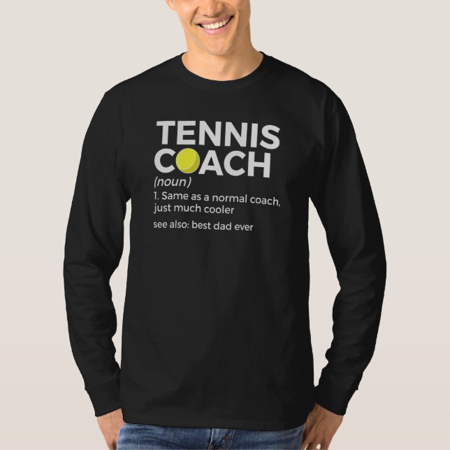 Tennis Coach Definition Best Dad Ever   T-Shirt (Vorderseite)