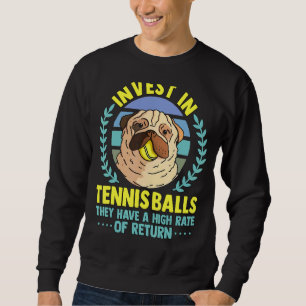 Tennis Coach Slogan Tennisspieler investieren in d Sweatshirt