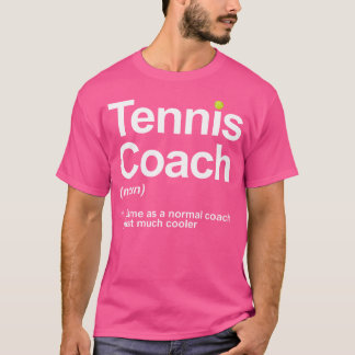 Tennis Coach Tennis Lover Tennis T-Shirt