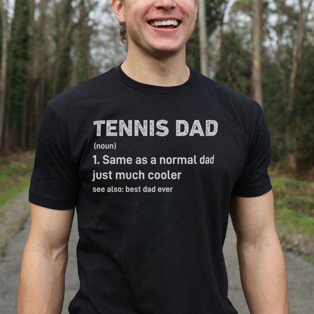 Tennis Dad Funny Definition T-Shirt (Von Creator hochgeladen)